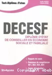 DECESF : diplôme d'état de conseiller en économie sociale et familiale.