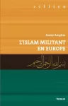 L'islam militant en Europe.