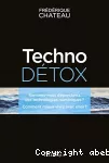 Techno-Détox : info ou intox ?