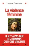 La violence féminine.