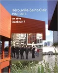 Hérouville-Saint- Clair 1963-2013 : un rêve inachevé ?