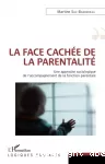 La face cachée de la parentalité : une approche sociologique de l'accompagnement à la fonction parentale.