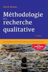 Méthodologie de la recherche qualitative : les 10 questions clés de la démarche compréhensive.