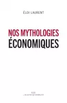 Nos mythologies économiques.