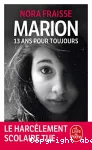 Marion, 13 ans pour toujours.