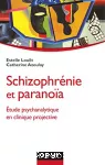 Schizophrénie et paranoïa : étude psychanalytique en clinique projective.