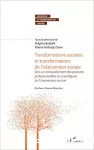 Transformations sociales et transformations de l'intervention sociale : vers un renouvellement des postures professionnelles et scientifiques de l'intervention sociale.