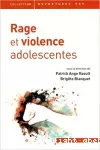 Rage et violence adolescentes.
