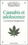 Cannabis et adolescence : les liaisons dangereuses.