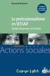 Le professionnalisme en Sessad : clinique du parcours et inclusion.