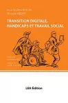 Transition digitale, handicaps et travail social.