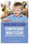 Comprendre Montessori : une éducation pour le développement humain.