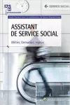 Assistant de service social : métier, formation, enjeux.