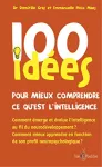 100 idées pour mieux comprendre ce qu'est l'intelligence.