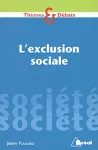 L'exclusion sociale.
