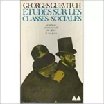 Etudes sur les classes sociales : l'idée de classe sociale de Marx à nos jours.