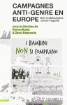 Campagnes anti-genre en Europe : des mobilisations contre l'égalité.