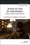Jeunes en voie de radicalisation : mythes, réalités et travail éducatif.