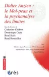 Didier Anzieu : le Moi-peau et la psychanalyse des limites.