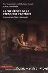 La vie privée de la personne protégée : in memoriam Thierry Verheyde.