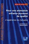 Pour une animation enfance-jeunesse de qualité : l'expérience du Calvados.