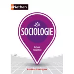 La sociologie : retenir l'essentiel.