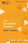 Les invisibilités barbares
