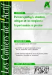 Les Cahiers de l'Actif, n° 526-527 - mars-avril 2020 - Parcours partagés, situations critiques et cas complexes : les partenariats en question