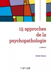 15 approches de la psychopathologie