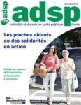 Les proches aidants ou des solidarités en action (dossier)
