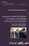 Inclusion scolaire des élèves en situation de handicap en France et au Cameroun
