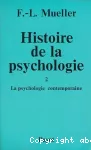 Histoire de la psychologie. Tome 1: de l'Antiquité à Bergson.