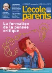 L'Ecole des parents, n° 638 - Janvier - février - mars 2021 - La formation de la pensée critique