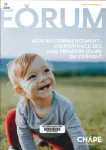 Forum - CNAPE, n° 91 - Novembre 2020 - Agir au au commencement : l'importance des 1000 premiers jours de l'enfant