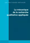 Les politiques sociales, n° 1 & 2 - Juin 2020 - La mécanique de la recherche qualitative appliquée