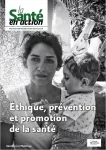 La Santé en action, n° 453 - Septembre 2020 - Éthique, prévention et promotion de la santé