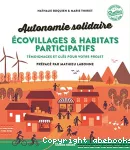 Autonomie solidaire écovillages & habitats participatifs