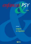 Enfances & psy, n° 86 - 2020 - Langues et migrations