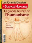 Les Grands Dossiers des Sciences Humaines, n° 61 - Décembre 2020 / janvier - février 2021 - La grande histoire de l'humanisme