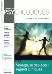 Le journal des psychologues, n° 386 - Avril 2021 - Voyager, se déplacer : regards critiques