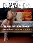 Dedans Dehors, n° 111 - Juin 2021 - Bracelet électronique : le remède aux maux de la prison ?