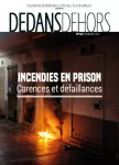 Dedans Dehors, n° 112 - Octobre 2021 - Incendies en prison : carences et défaillances