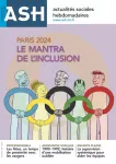 Actualités sociales hebdomadaires ASH, n° 3239-3240 - 24 décembre 2021 - Paris 2024 : le mantra de l'inclusion