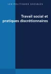 Travail social et pratiques discrétionnaires (Dossier)