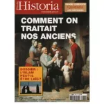 Historia, n° 682 - octobre 2003 - Comment on traitait nos anciens