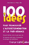 100 idées pour promouvoir l'autodétermination et la pair-aidance