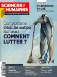 Sciences Humaines, n° 346 - Avril 2022 - Complotisme, désinformation, rumeurs, comment lutter ?