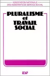 Pluralisme et travail social.