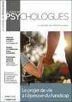 Le journal des psychologues, n° 396 - Avril 2022 - Le projet de vie à l'épreuve du handicap