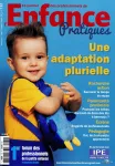 Journal des professionnels de l'enfance : pratiques, n° 132 - Juin - Juillet - Août 2022 - Une adaptation plurielle